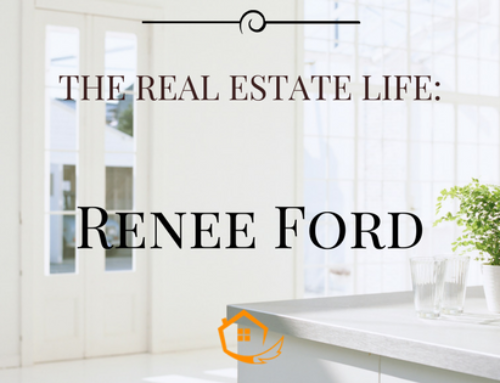 The Real Estate Life Ft: Renee Ford