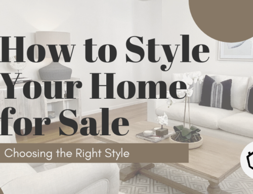 How to Style Your Home for Sale: Choosing the Right Style