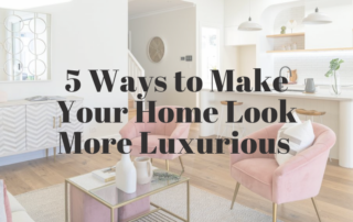 featured image 5 ways to make your home look more luxurious