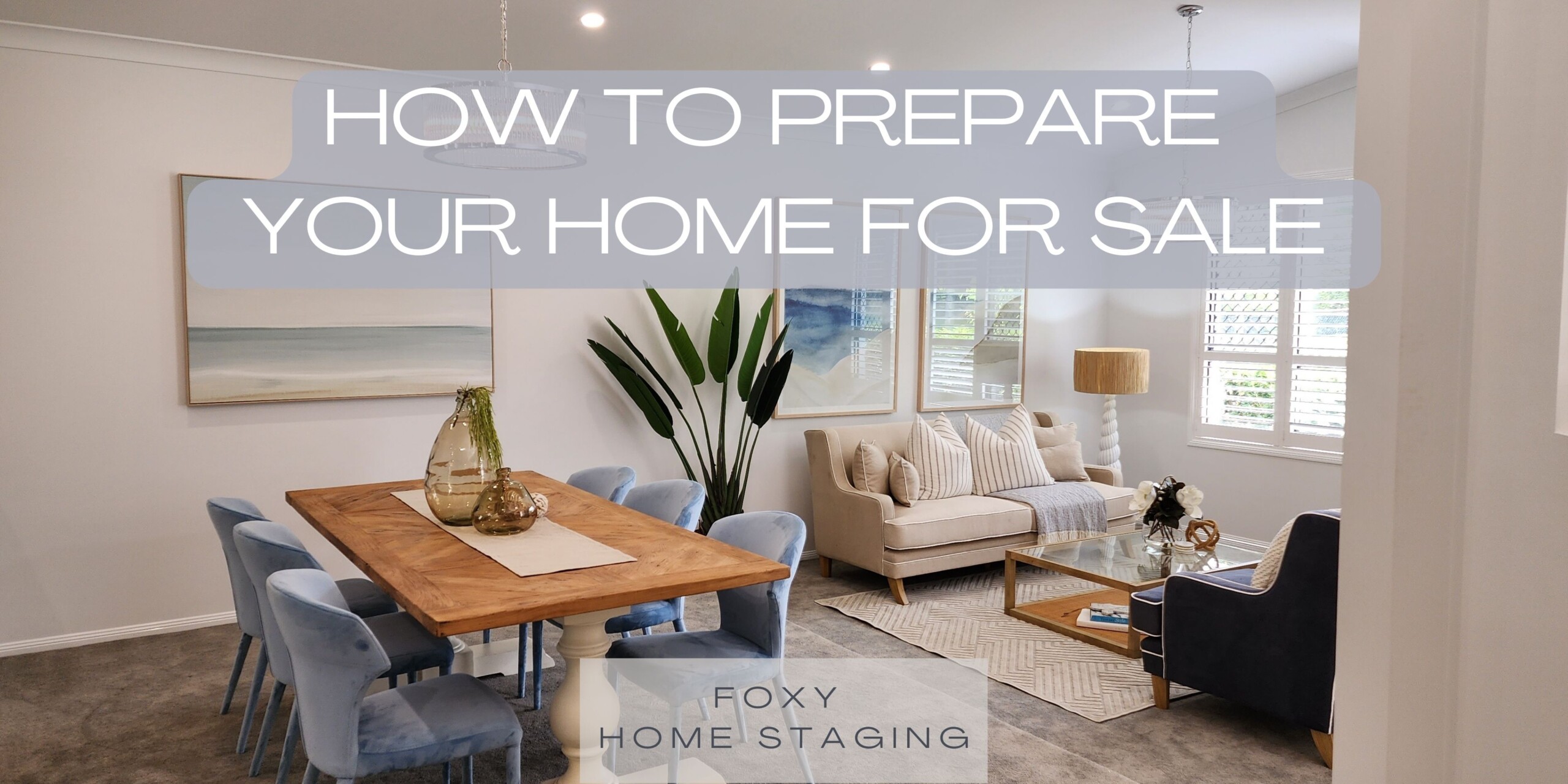 Image of a combined dining and living room. With title: How to Prepare Your Home for Sale.