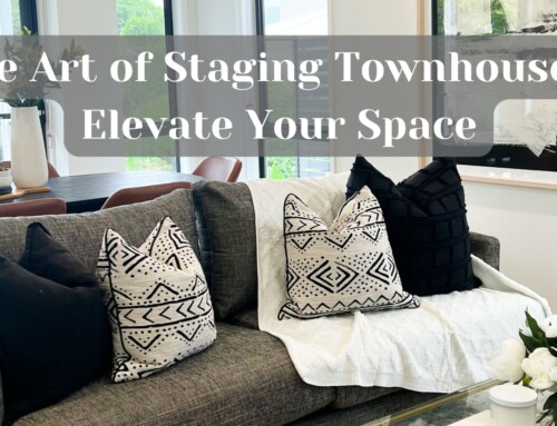 The Art of Staging Townhouses: Elevate Your Space