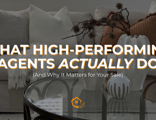 What High-Performing Agents Actually Do (And Why It Matters for Your Sale)
